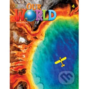 Our World Second Edition 4: Student's Book A1, A2 - Kate Cory-Wright; Sue Harmes