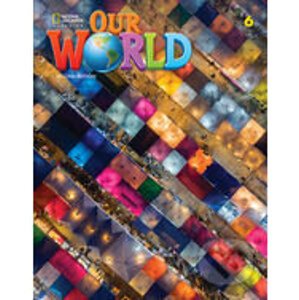 Our World Second Edition 6: Student's Book A2, B1 - Kate Cory-Wright; Kaj Schwermer
