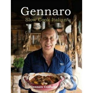 Gennaro: Slow Cook Italian - Gennaro Contaldo