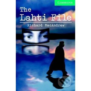 Cambridge English Readers 3 Intermediate: The The Lahti File +CD(2) - Richard MacAndrew