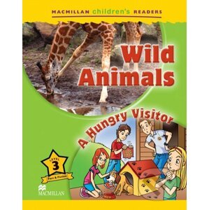 Macmillan Children's Readers 3 Elementary: Wild Animals / A Hungry Visitor - MacMillan