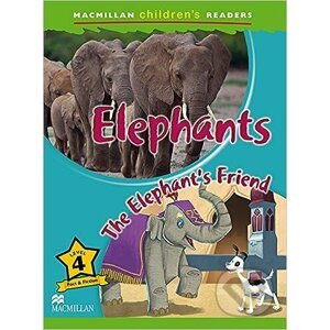 Macmillan Children's Readers 4 Intermediate: Elephants - The Elephant´s Friends - MacMillan