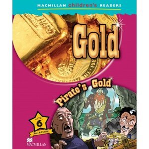 Macmillan Children's Readers 6 Pre-intermediate: Gold / Pirate´s Gold - MacMillan