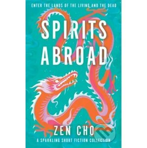 Spirits Abroad - Zen Cho