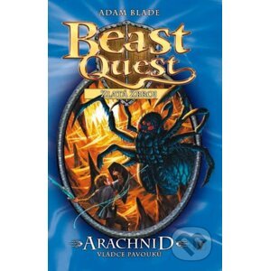 Beast Quest: Arachnid, vládce pavouků - Adam Blade