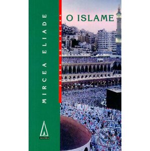 O Islame - Mircea Eliade