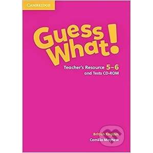 Guess What! 5–6 Teacher's Resource and Tests CD-ROMs - Cambridge University Press