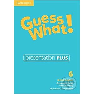 Guess What! 6 Presentation Plus British English - Cambridge University Press