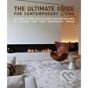 The Ultimate Guide For Contemporary Living - Wim Pauwels