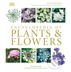 Encyclopedia of Plants and Flowers - Christopher Brickell