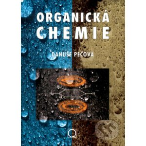 Organická chemie - Danuše Pečová