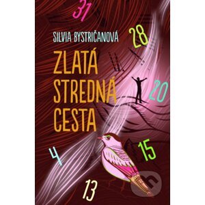 Zlatá stredná cesta - Silvia Bystričanová