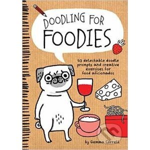 Doodling for Foodies - Gemma Correll