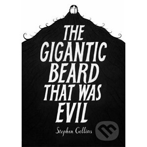 The Gigantic Beard that was Evil - Stephen Collins
