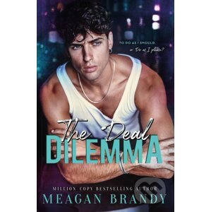 The Deal Dilemma - Meagan Brandy