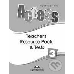 Access 3: Teacher´s Resource Pack & Tests - Virginia Evans, Jenny Dooley