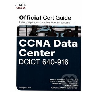 CCNA Data Center DCICT 640-916 Official Cert Guide - Navaid Shamsee, David Klebanov, Hesham Fayed, Ahmed Afrose, Ozden Karakok