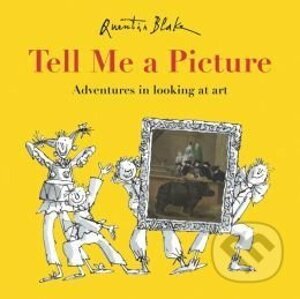 Tell Me a Picture - Quentin Blake