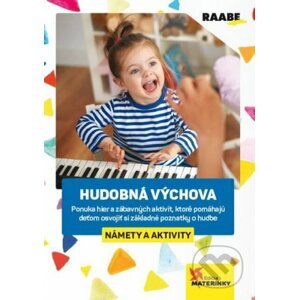 Hudobná výchova (námety a aktivity) - Ľubica Šupová