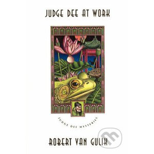 Judge Dee at Work - Robert van Gulik