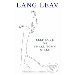 Self-Love for Small Town Girls - Lang Leav