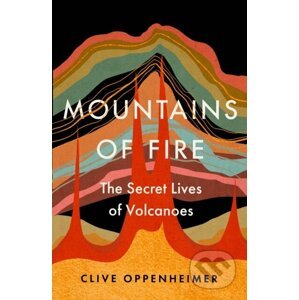 Mountains of Fire - Clive Oppenheimer