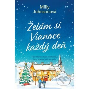 Želám si Vianoce každý deň - Milly Johnson