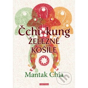 Čchi-kung - Železné košile - Mantak Chia