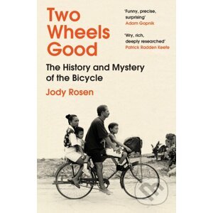 Two Wheels Good - Jody Rosen
