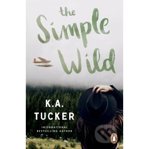 The Simple Wild - K.A. Tucker