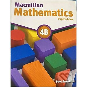 Macmillan Mathematics 4B: Pupil's Book - Paul Broadbent