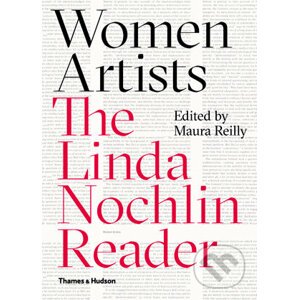 Women Artists - Linda Nochlin, Maura Reilly
