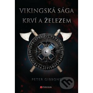 Vikingská sága: Krví a železem - Peter Gibbons