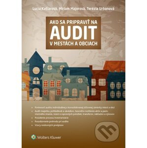 Ako sa pripraviť na audit v mestách a obciach - Lucia Kašiarová, Miriam Majorová, Terézia Urbanová