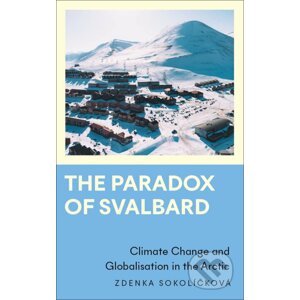 The Paradox of Svalbard - Zdenka Sokolíčková