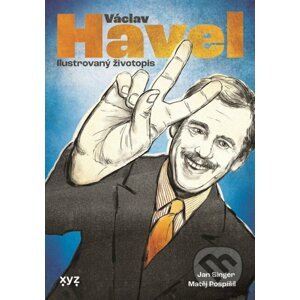 Václav Havel: ilustrovaný životopis - Jan Singer, Matěj Pospíšil (Ilustrátor)