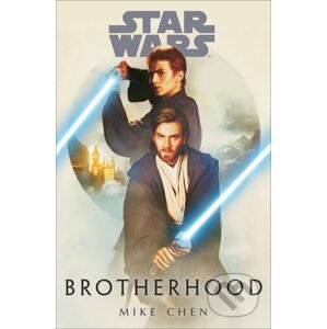 Star Wars: Brotherhood - Mike Chen