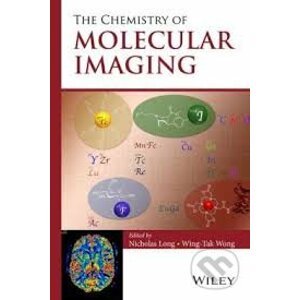 The Chemistry of Molecular Imaging - Wing-Tak Wong