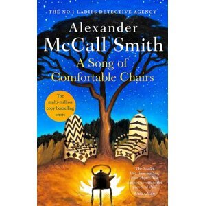 A Song of Comfortable Chairs - Alexander McCall Smith