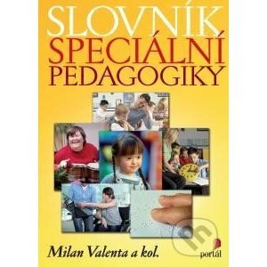 Slovník speciální pedagogiky - Milan Valenta