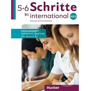Schritte international Neu 5+6: B1/ Prüfungsheft Zertifikat Deutsch mit Audio-CD - Max Hueber Verlag