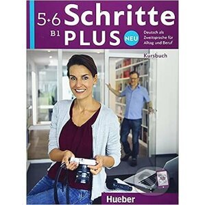 Schritte Plus neu 5+6: Kursbuch - Max Hueber Verlag