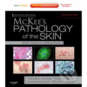 McKee's Pathology of the Skin - J. Eduardo Calonje a kolektív