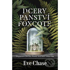 E-kniha Dcery panství Foxcote - Eve Chase