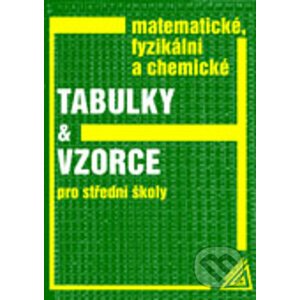 Matematické, fyzikální a chemické tabulky a vzorce - Jiří Mikulčák
