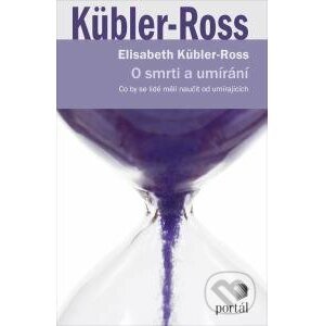 O smrti a umírání - Elisabeth Kübler-Ross