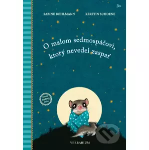 O malom sedmospáčovi, ktorý nevedel zaspať - Sabine Bohlmann, Kerstin Schoene (ilustrátor)
