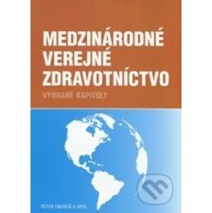 Medzinárodné verejné zdravotníctvo - Peter Ondruš