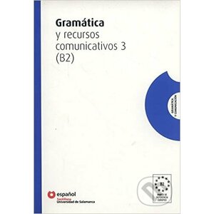 Gramatica Y Recursos Comunicativos 3 (B2) - Sociedad General Espanola de Libreria