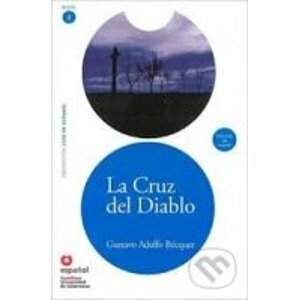 Leer en Espanol 3 - B1 La Cruz Del Diablo +CD - Gustavo Adolfo Bécquer